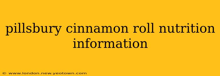 pillsbury cinnamon roll nutrition information