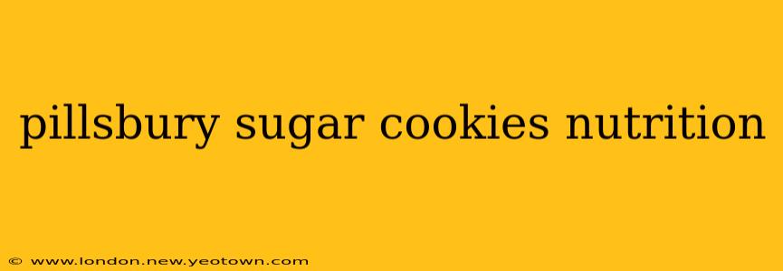 pillsbury sugar cookies nutrition