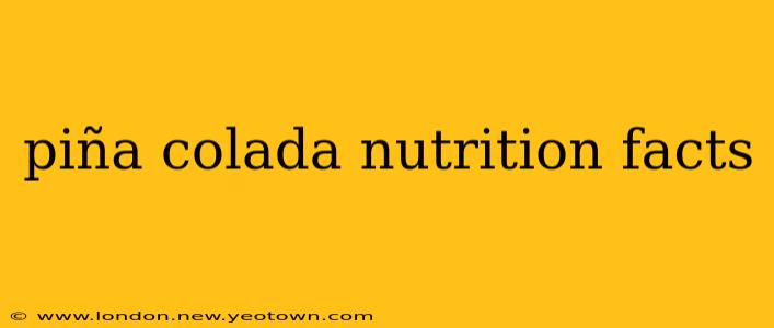 piña colada nutrition facts