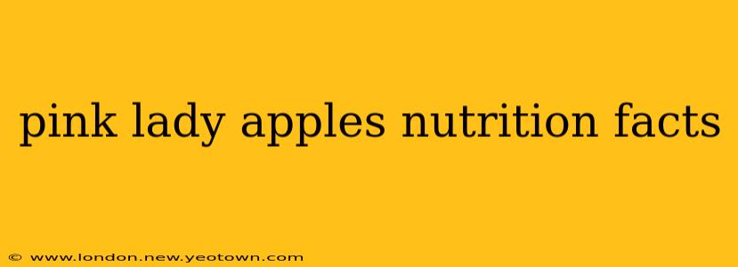 pink lady apples nutrition facts