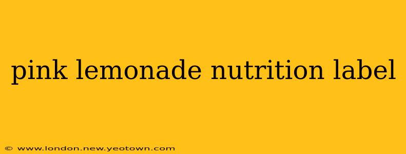 pink lemonade nutrition label
