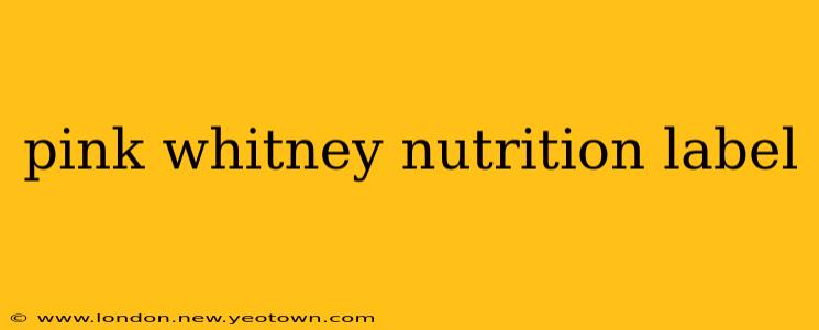 pink whitney nutrition label