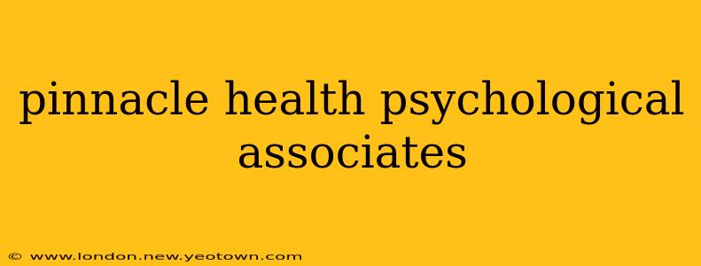 pinnacle health psychological associates
