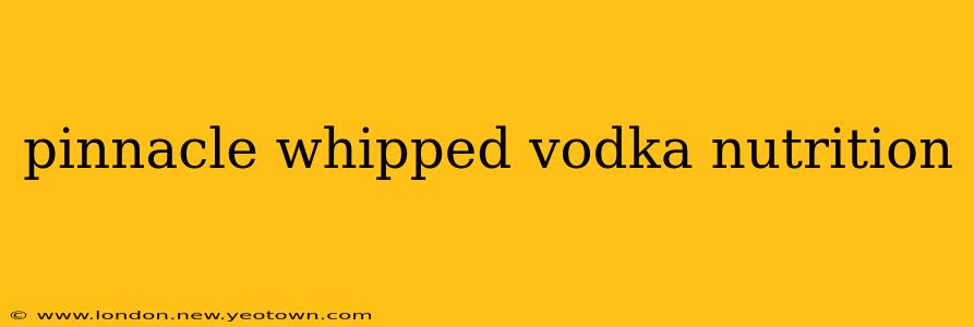 pinnacle whipped vodka nutrition