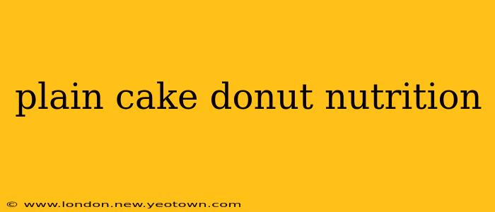 plain cake donut nutrition