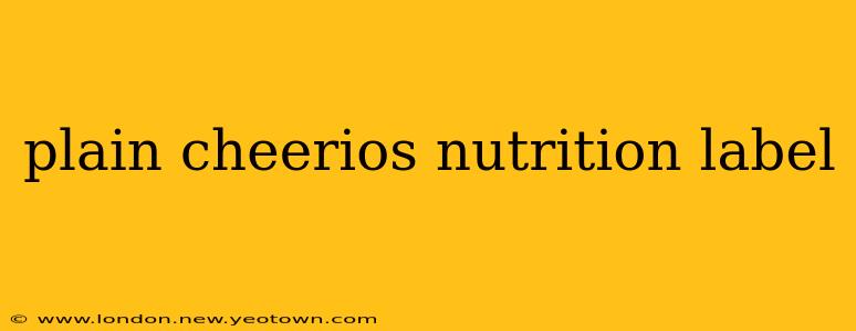 plain cheerios nutrition label