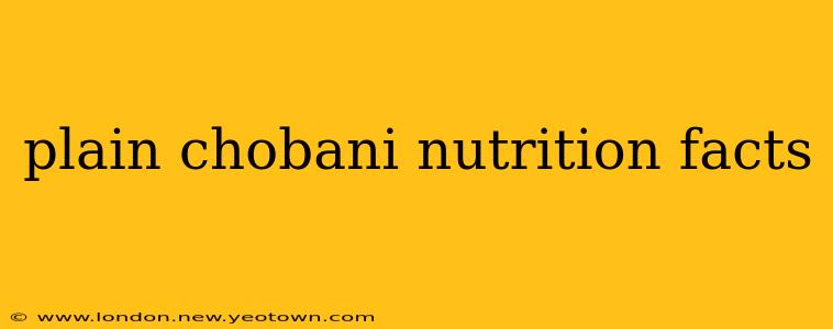 plain chobani nutrition facts