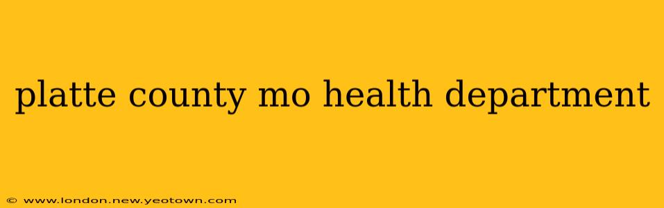 platte county mo health department