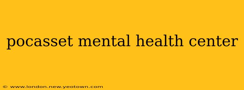 pocasset mental health center