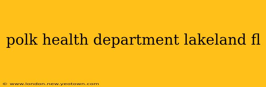 polk health department lakeland fl