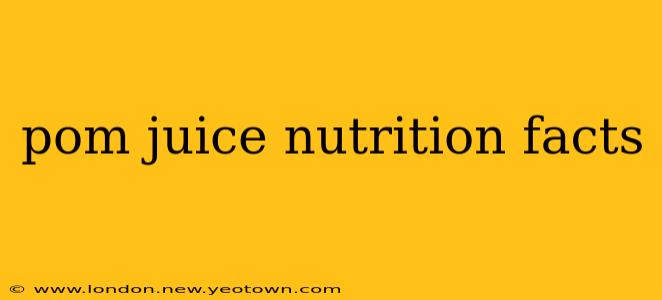 pom juice nutrition facts