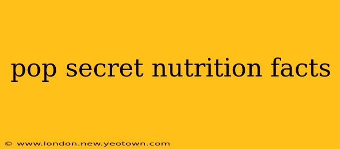 pop secret nutrition facts