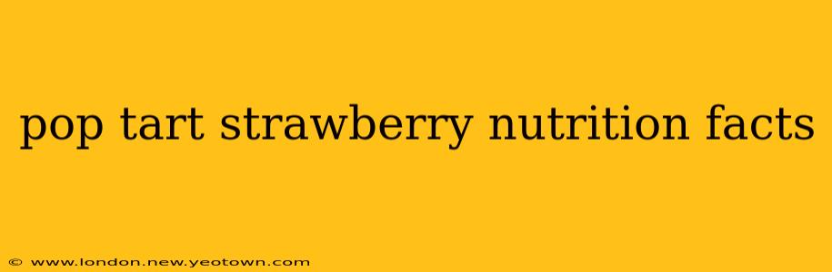 pop tart strawberry nutrition facts