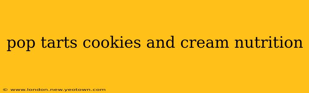 pop tarts cookies and cream nutrition