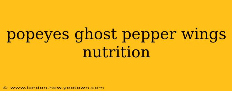 popeyes ghost pepper wings nutrition