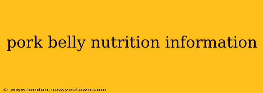 pork belly nutrition information