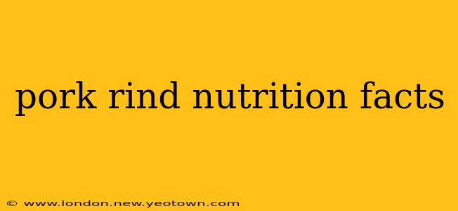 pork rind nutrition facts