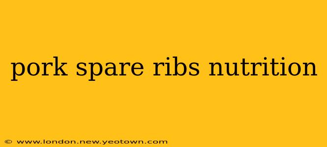 pork spare ribs nutrition