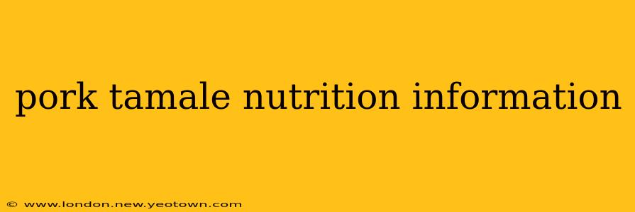 pork tamale nutrition information