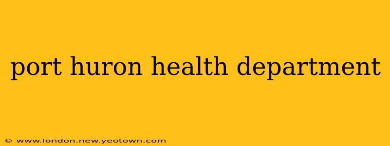 port huron health department