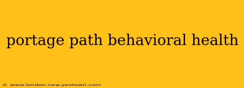 portage path behavioral health