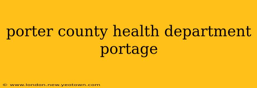 porter county health department portage