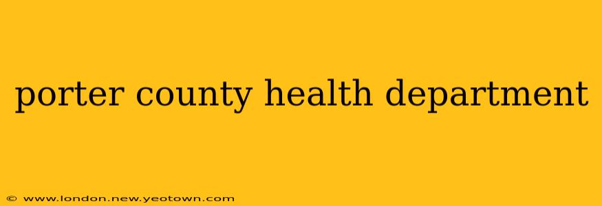 porter county health department