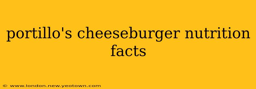 portillo's cheeseburger nutrition facts