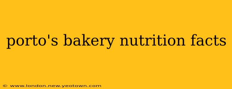 porto's bakery nutrition facts