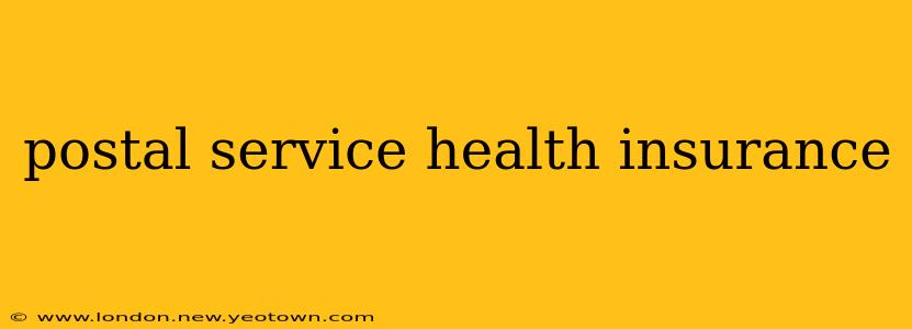 postal service health insurance