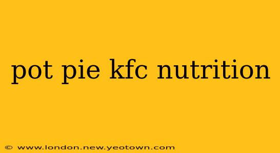 pot pie kfc nutrition