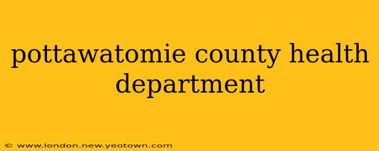 pottawatomie county health department