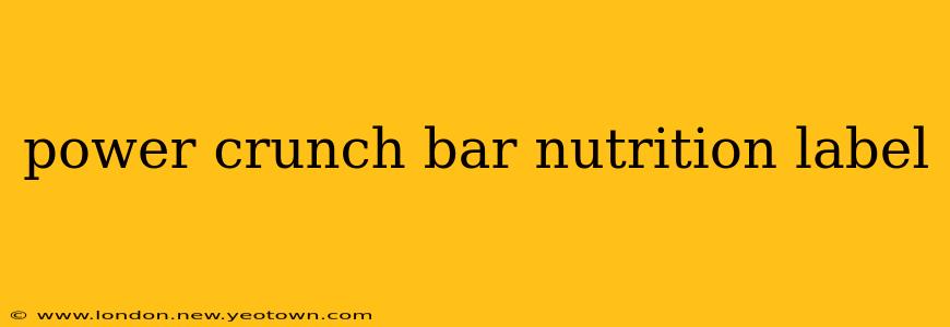 power crunch bar nutrition label
