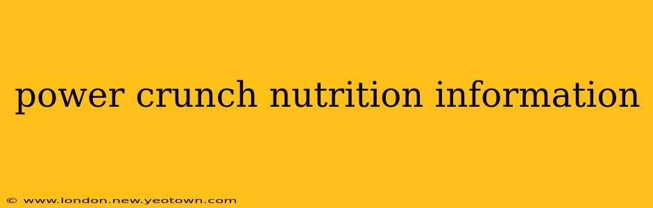 power crunch nutrition information