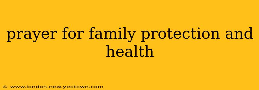 prayer for family protection and health