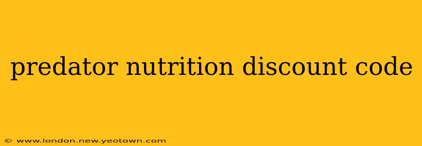 predator nutrition discount code
