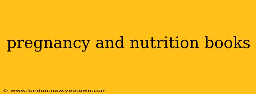 pregnancy and nutrition books