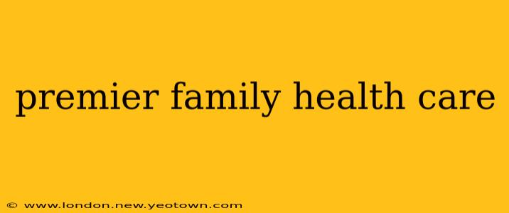 premier family health care