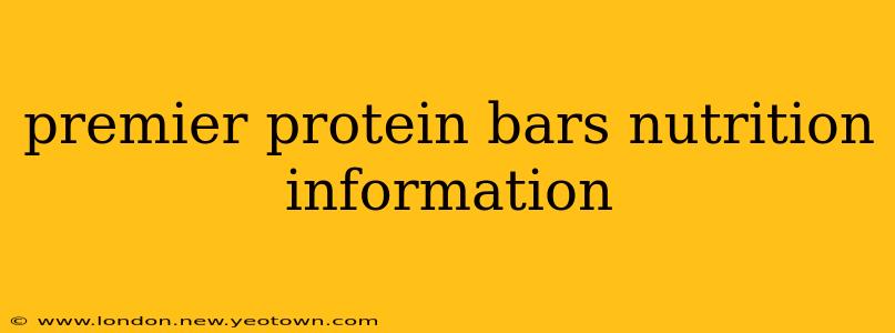 premier protein bars nutrition information