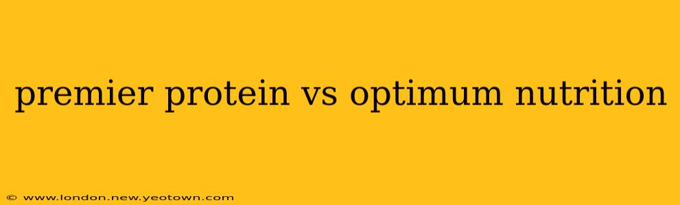 premier protein vs optimum nutrition