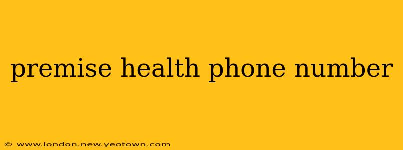 premise health phone number