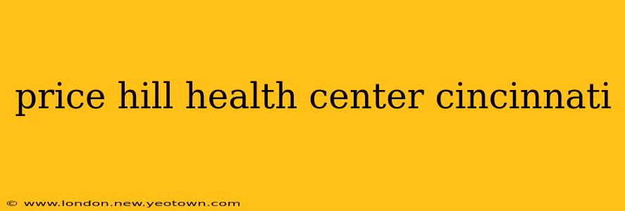 price hill health center cincinnati