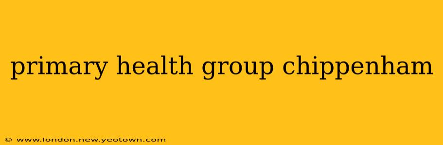 primary health group chippenham