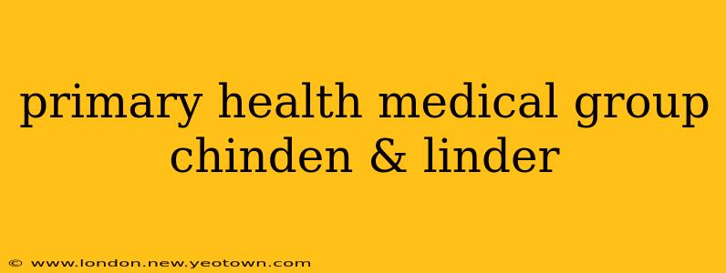 primary health medical group chinden & linder