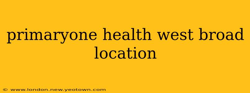 primaryone health west broad location