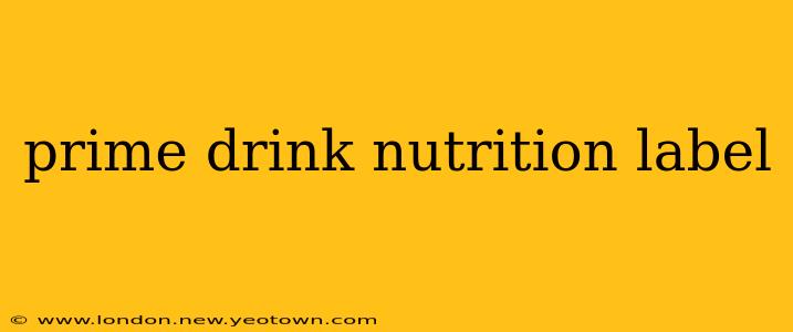 prime drink nutrition label