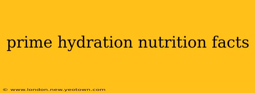 prime hydration nutrition facts