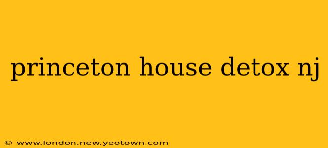 princeton house detox nj