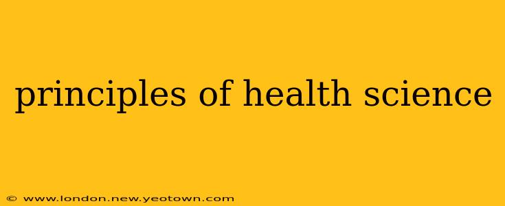 principles of health science