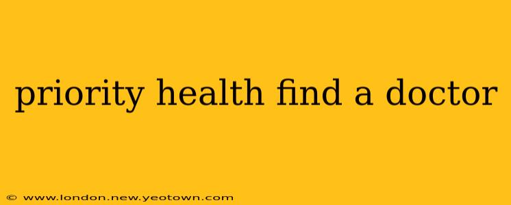 priority health find a doctor